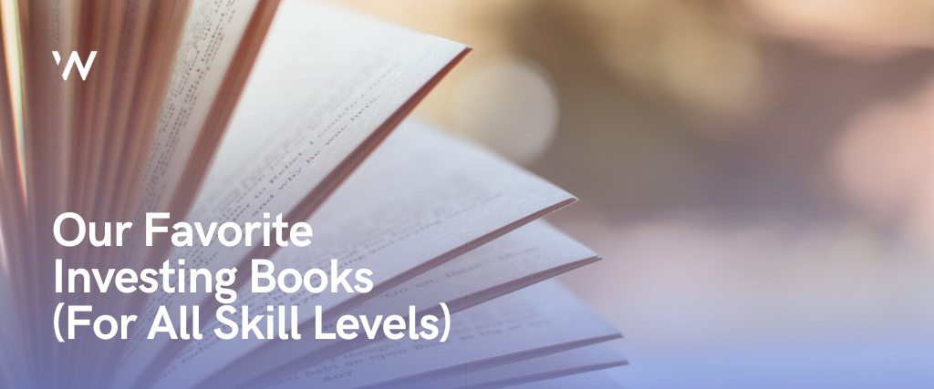 A List of Great Investing Books, Organized by Skill Level (Part 1–Learn)​