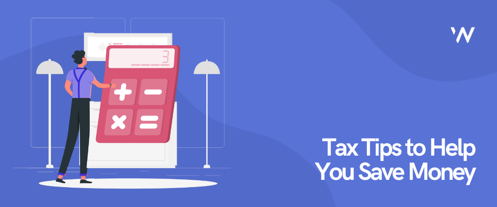 Tax Tips to Help You Save Money in 2023